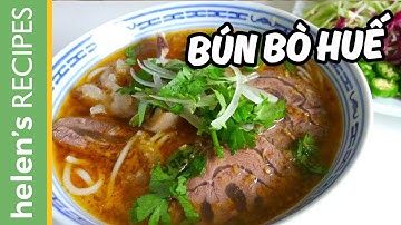 How to make BUN BO HUE - Vietnamese Spicy Beef Noodle Soup | Helen