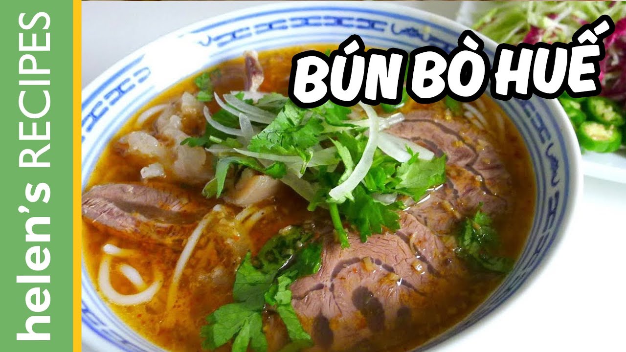 How to make BUN BO HUE - Vietnamese Spicy Beef Noodle Soup   Helen