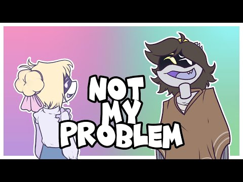 NOT MY PROBLEM || ANIMATION MEME COMMISSION || MURDER DRONES