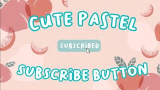 Cute Pastel Subscribe button 🌈 | free download by Peachy Grace