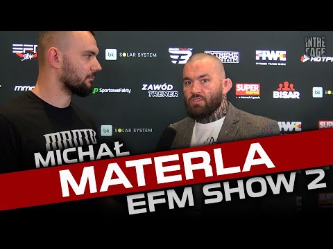 Michał Materla o ostatniej gali EFM, KSW w Chorwacji, "finale" aresztowania i ewolucji mistrzów UFC