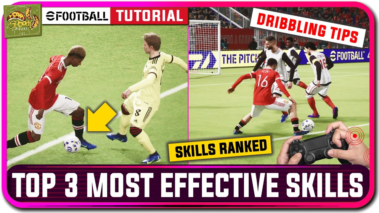 eFootball 2022 Top 3 Most Effective Skills - Tutorial + Dribbling Tips!