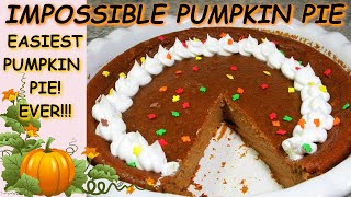 cRaZy Impossible Pumpkin Pie Recipe | No Crust Pumpkin Pie