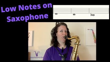 1 Tip For Playing Low Notes on Saxophone