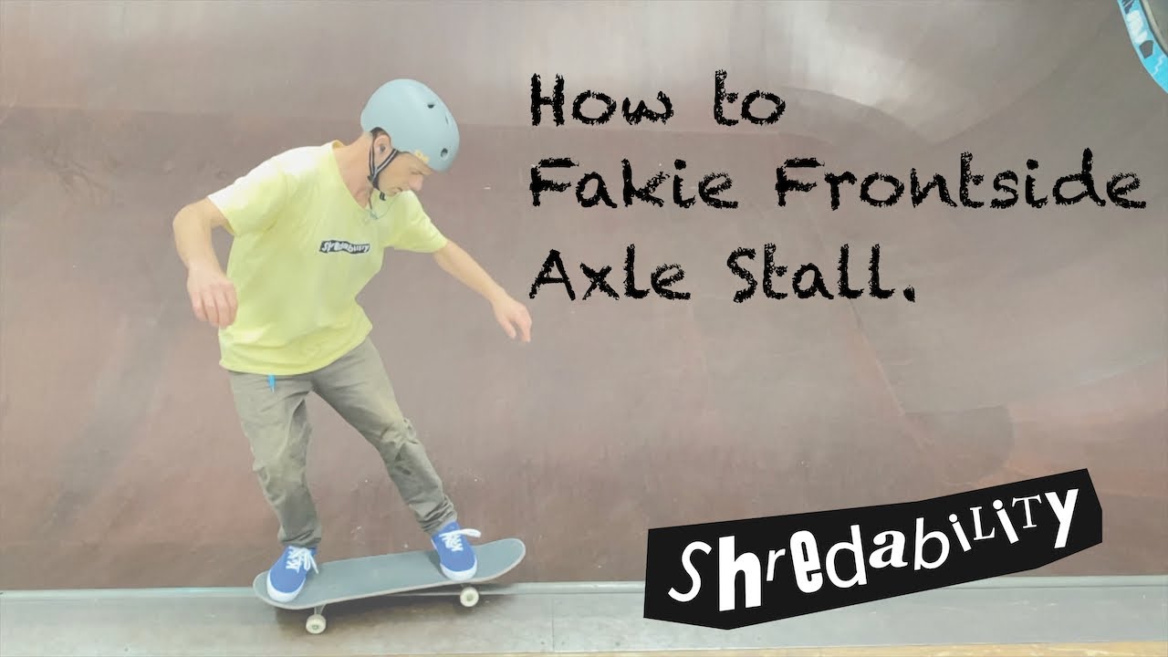 How to Fakie Axle Stall - YouTube