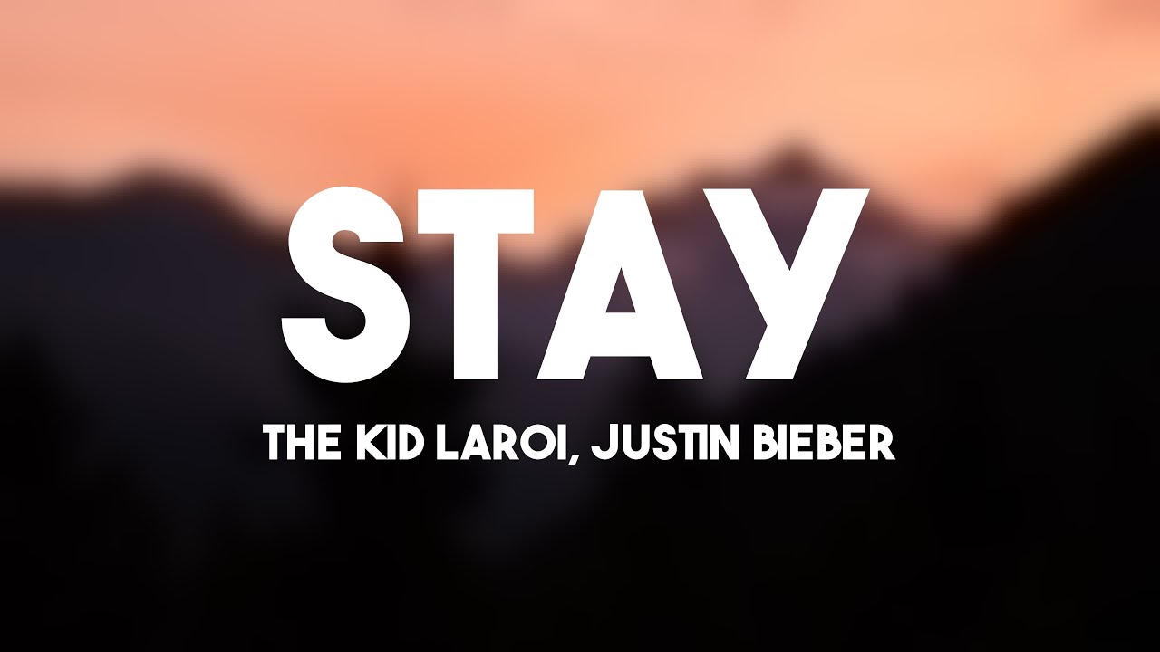 STAY   The Kid LAROI Justin Bieber  Lyric Song  