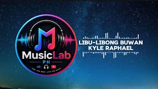 Download lagu Libu-libong buwan - Lyrics ( Uuwian ) Kyle Raphael