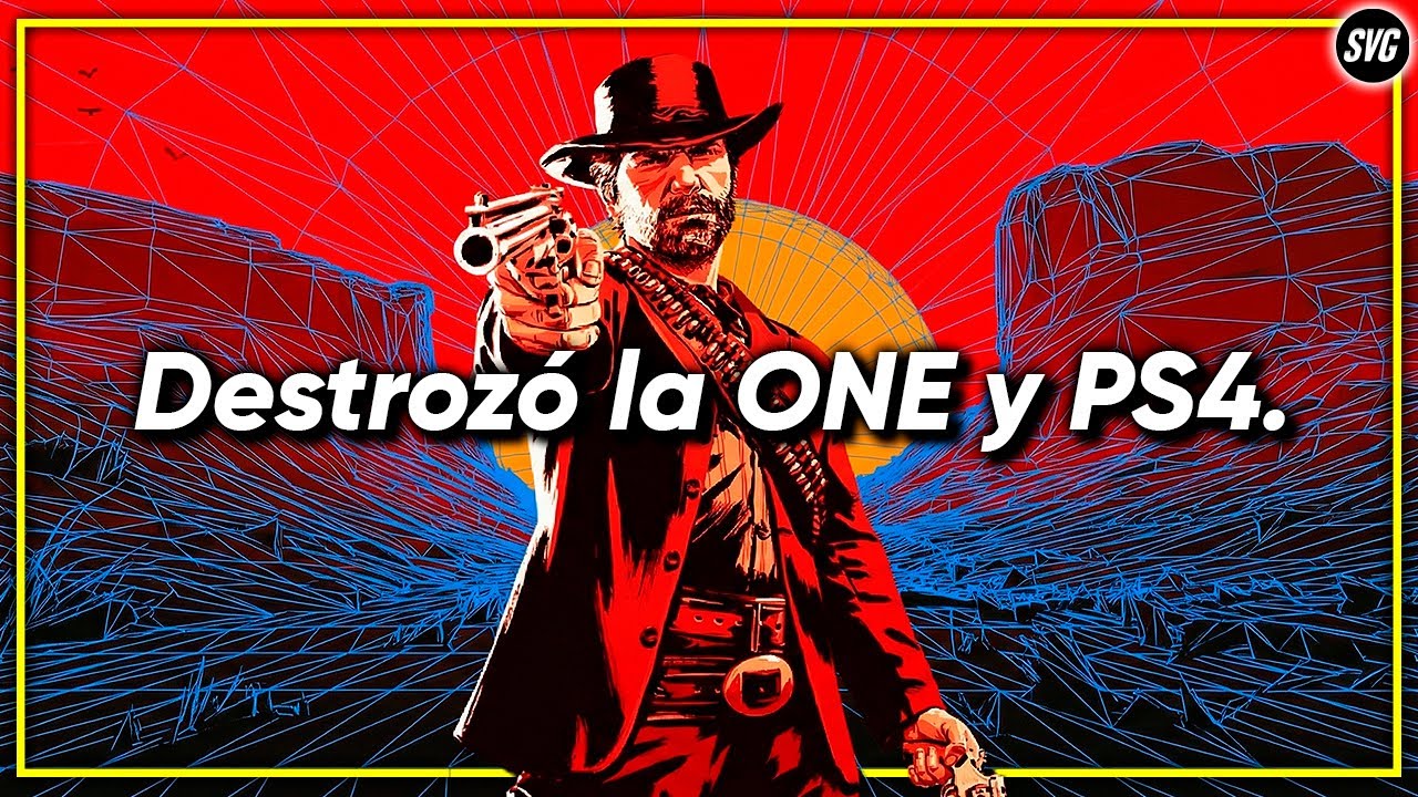RED DEAD REDEMPTION 2 destrozó la PS4 y XBOX ONE
