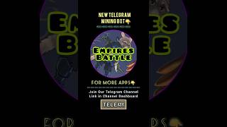 EmpiresBattle : Telegram Mining Bot !