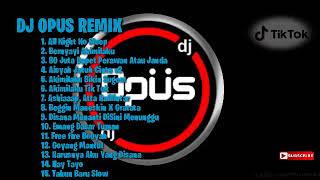 Download lagu Kumpulan Lagu Dj Opus Remix | Full Album Dj Opus, Lagu Viral Tik Tok Terbaru mp3