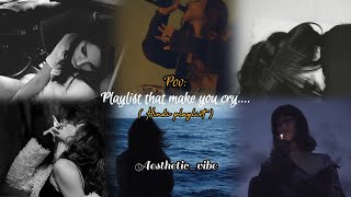 Download lagu Playlist that make you cry✨❤️