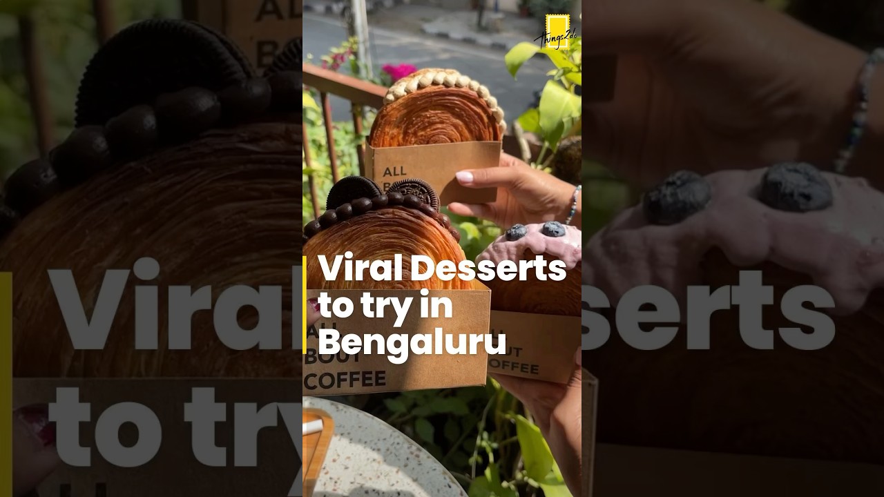These are the must try Viral Desserts in Namma Bengaluru🥐🤤😍 