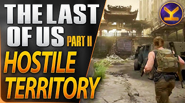 The Last of Us 2 - Day 1 - Hostile Territory - Survivor Walkthrough Gameplay 100% Collectibles