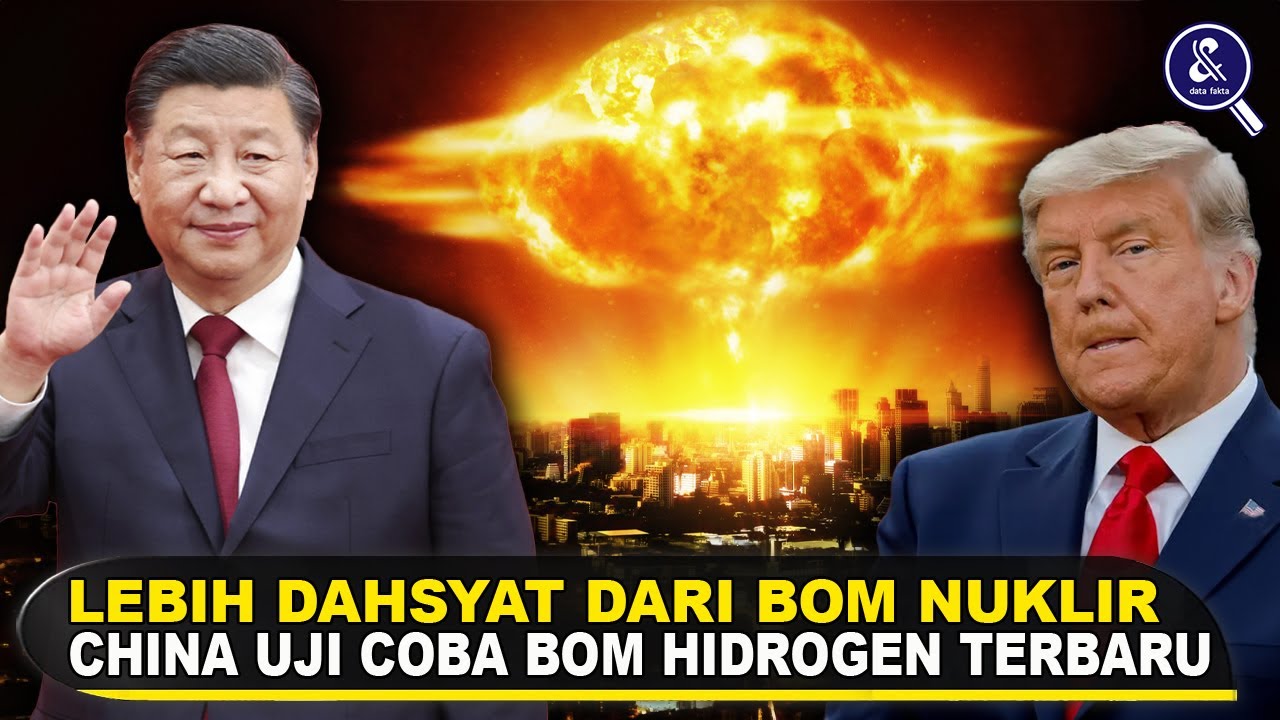 AS & SEKUTUNYA DIGEMPARKAN SENJATA BARU CHINA! Fakta Bom Hidrogen China Yang Lebih Dahyat Dari TNT