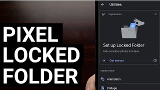 Setting Up the New Google Pixel Locked Folder Feature in the Google Photos Application
