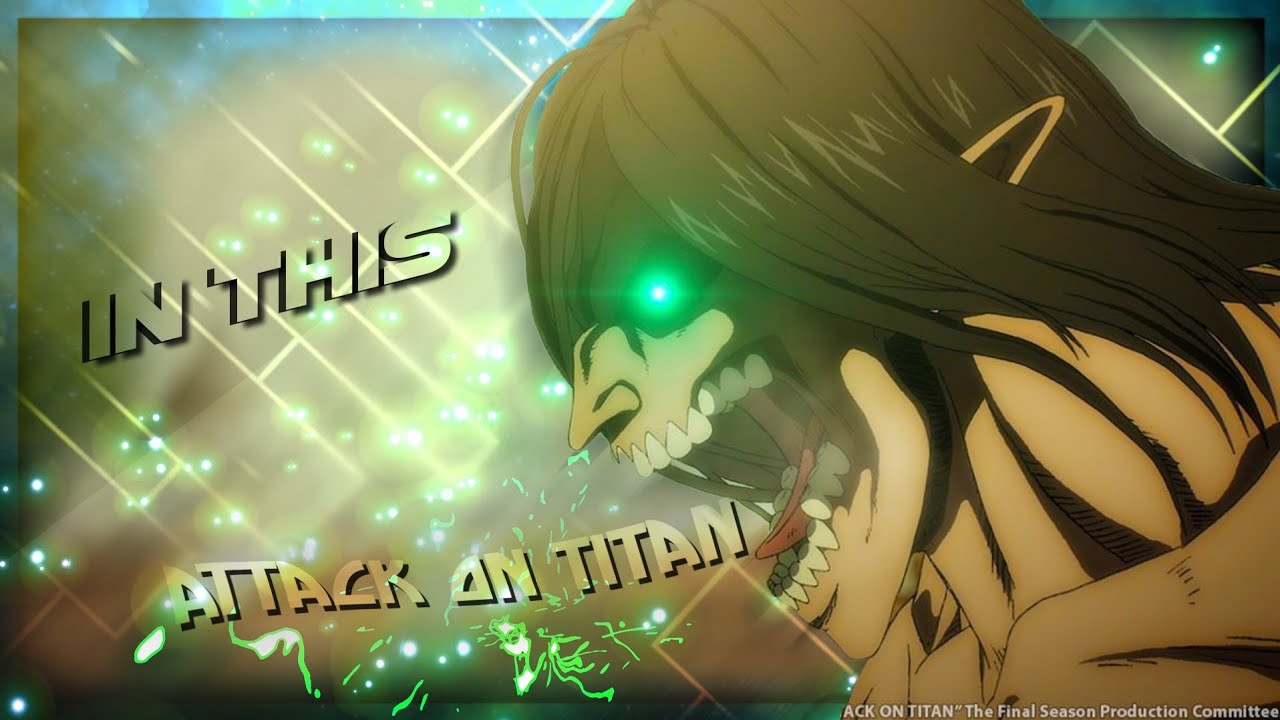 TO SAVE THE WORLD! Attack On Titan - [Edit/AMW] In This! - YouTube