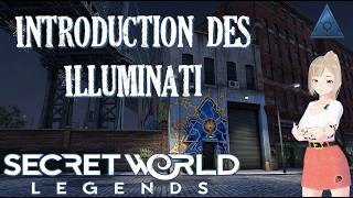 Introduction faction des Illuminati — Secret World Legends