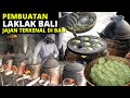 PEMBUATAN LAKLAK BALI - JAJAN BALI YG TERKENAL