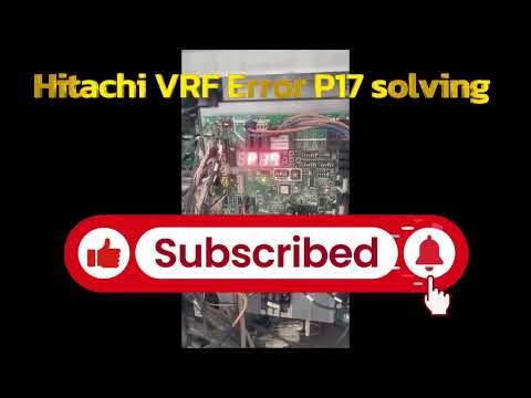 Hitachi VRF error P17 solving 