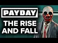 THE RISE AND FALL OF PAYDAY