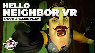 Hello Neighbor VR : Search and Rescue - Gameplay PSVR 2 (PS5)