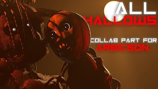 Aviators  All Hallows  Sfm  Fnaf  Collab Part For arbicfpe   Ostingbx