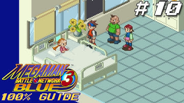 MegaMan Battle Network 3 Blue 100% Guide/Walkthrough|Episode 10: Taking a short break|BurnCrowSP