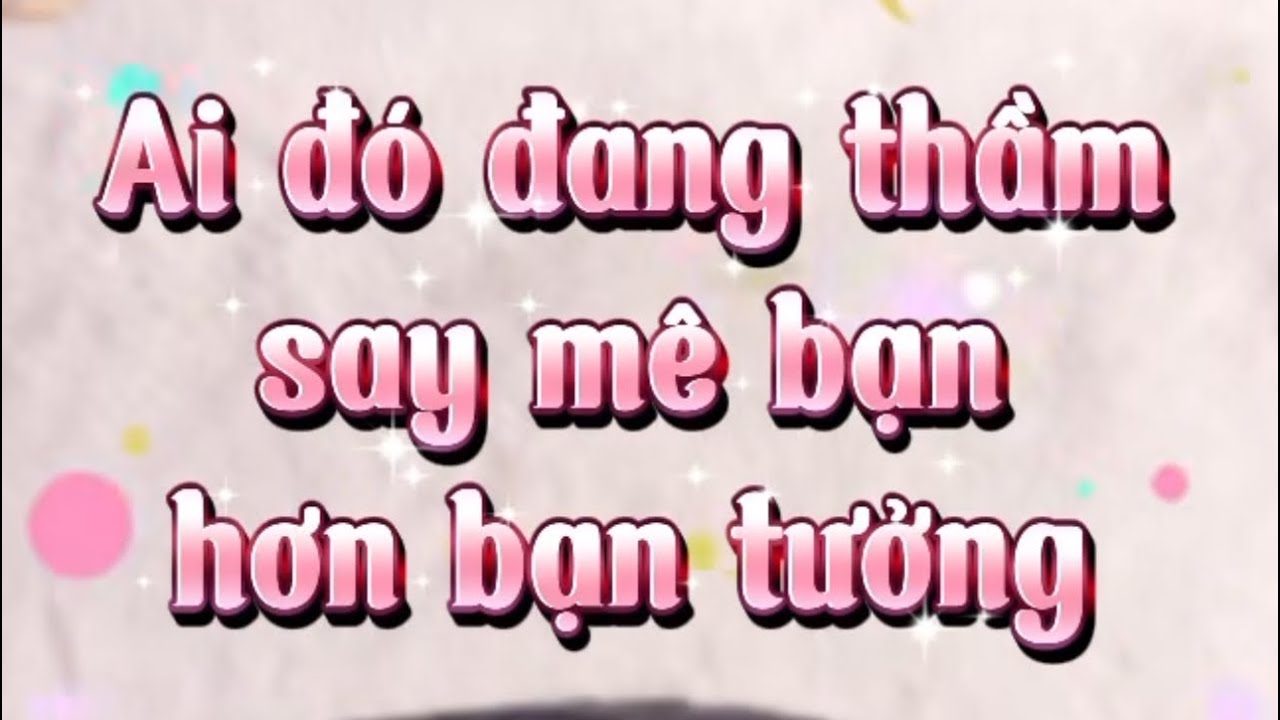 Ai đó đang âm thầm say mê bạn