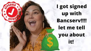 I got signed on with BANCSERV!  let me tell you about it!