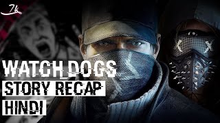 The Watch Dogs 1 & 2 Story Recap in Hindi