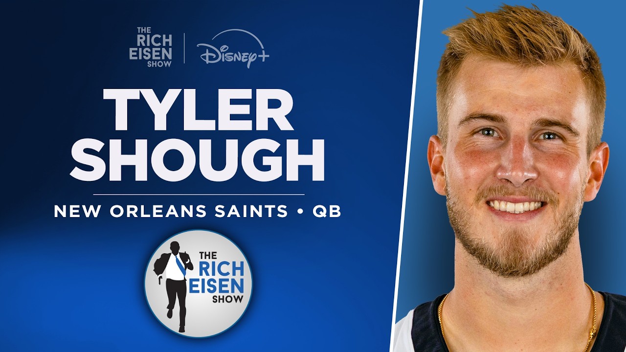 Saints QB Tyler Shough Talks Kellen Moore, Brees, Olave & More with Rich Eisen | Full Interview