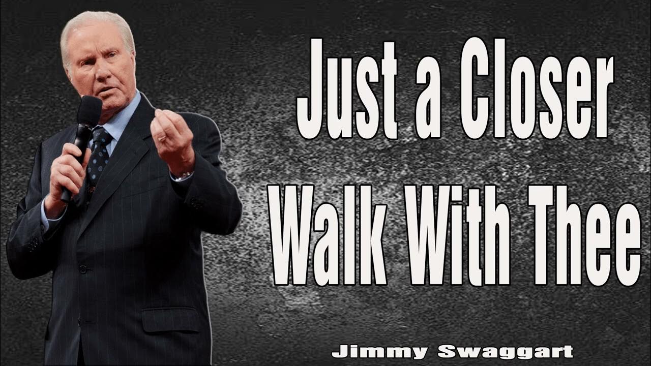 Jimmy Swaggart Just A Closer Walk With Thee Jimmy Swaggart Preaching 2024 - Just a Closer Walk With Thee - YouTube