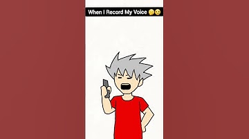 when I Record My Voice  🥲😁 #shorts #animation