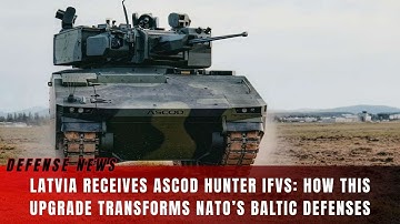 Letland ontvangt ASCOD Hunter IFV