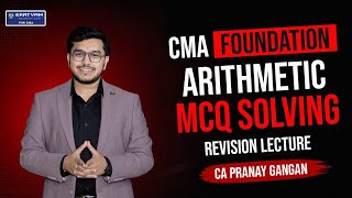CMA Foundation Maths Arithmetic Fatafat Revision | By CA Pranay Gangan