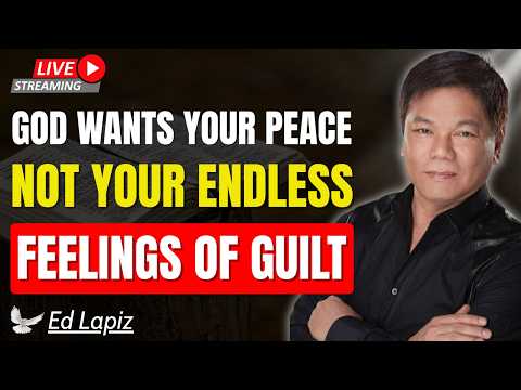 STOP LIVING WITH GUILT! Jesus Already Set You Free | Ed Lapiz Sermon