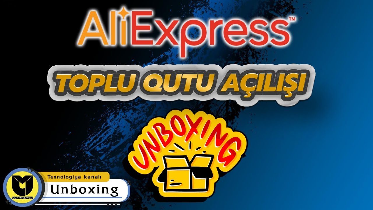 📦 AliExpress Toplu Qutu AÇILIŞI 2025 🔥 Ucuz və Maraqlı Məhsullar!