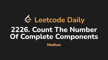 2685. Count the Number of Complete Components | Leetcode Daily - Python