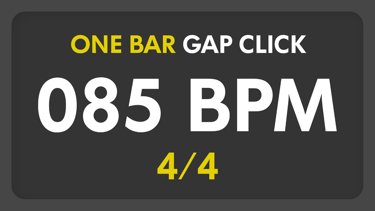 85 BPM - Gap Click - 1 Bar (4/4)