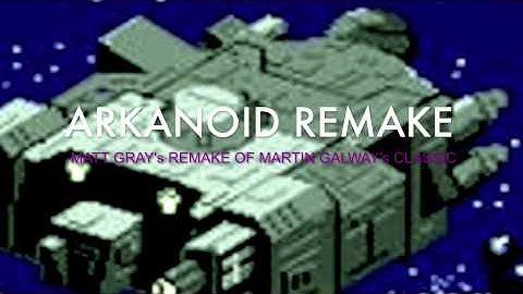 Arkanoid Remake by Matt Gray