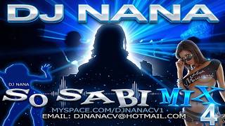 DJ Nana - Kizomba mix | So Sabi Mix Vol. 4 (2008 Classics)