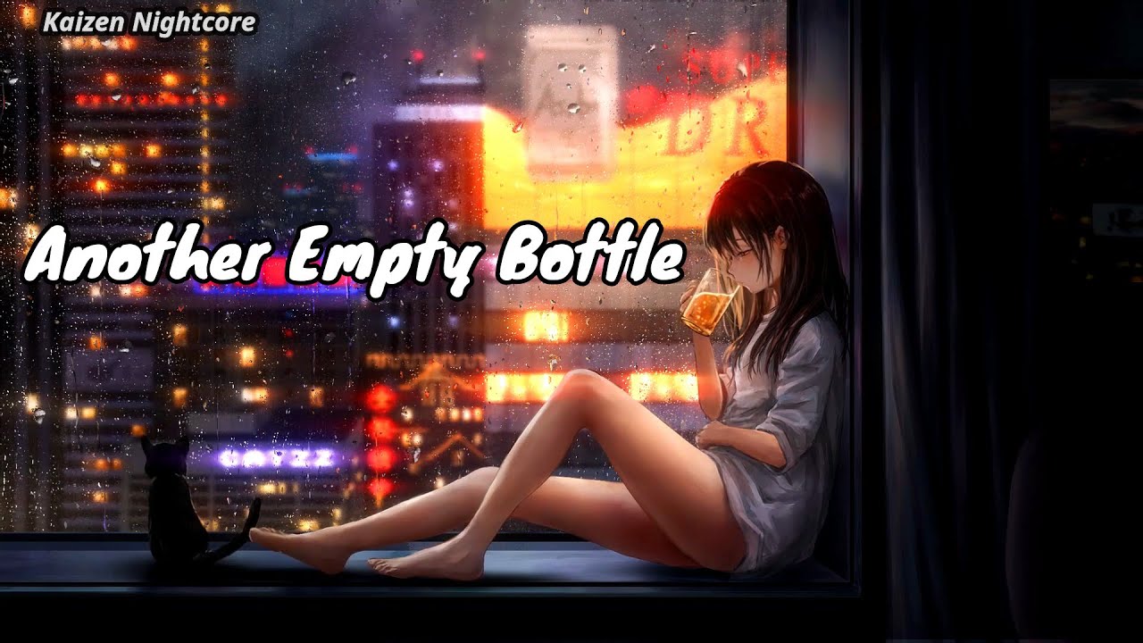 Nightcore - Another Empty Bottle (Lyrics)