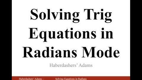 Solving Trigonometric Equations in Radians Mode