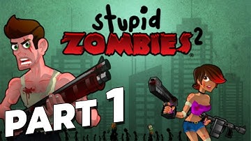 Stupid Zombies 2: Gameplay Walkthrough Part 1 | Level 1 to 15 (iOS, Android)