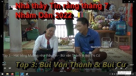 Tập 3   Hát tiếng Mường nhà thầy Tín   Bùi văn Thành & Bùi Thị Cử