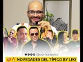 🪗🔥 Novedades del Típico By Leo #cronicasbyleo #merenguetipico #fyp #novedades #fyp #fypage #coment