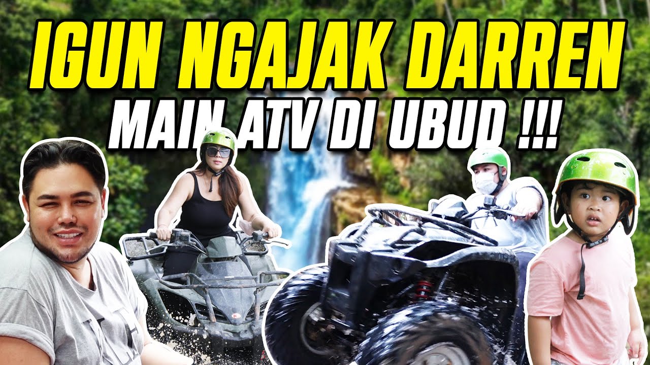 IGUN NGAJAK DARREN MAIN ATV DI UBUD !!! SERRUUU ABIISSS....