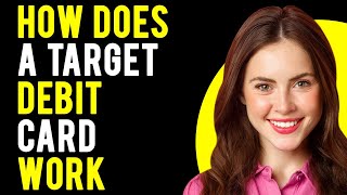 How Does a Target Debit Card Work? (How to Use It to Save at Target)