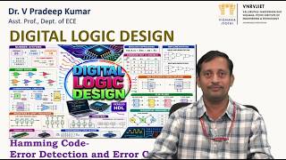 Hamming Code - Error detection and Error correction by Dr. V Pradeep Kumar