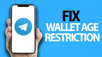 How To Fix Telegram App Wallet Age Restriction | Easy Quick Solution
